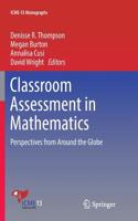 Classroom Assessment in Mathematics