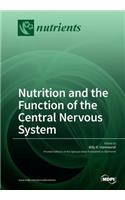 Nutrition and the Function of the Central Nervous System