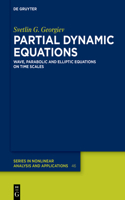 Partial Dynamic Equations: Wave, Parabolic and Elliptic Equations on Time Scales(46 De Gruyter Series in Nonlinear Analysis & Applications)