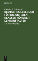Deutsches Lesebuch Für Die Unteren Klassen Höherer Lehranstalten