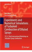 Experiments and Numerical Simulations of Turbulent Combustion of Diluted Sprays