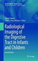 Radiological Imaging of the Digestive Tract in Infants and Children