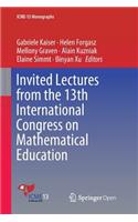 Invited Lectures from the 13th International Congress on Mathematical Education