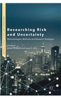 Researching Risk and Uncertainty