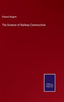 Science of Railway Construction