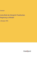 Amts-Blatt der Königlich Preußischen Regierung zu Minden: Jahrgang 1856