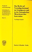 Das Recht Auf Verteidigerbeistand Im Grundgesetz Und in Der Europaischen Menschenrechtskonvention