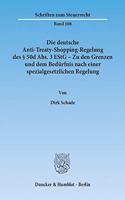 Die Deutsche Anti-Treaty-Shopping-Regelung Des 50d Abs. 3 Estg - Zu Den Grenzen Und Dem Bedurfnis Nach Einer Spezialgesetzlichen Regelung