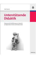 UnterstÃ¼tzende Didaktik: Ein Konzept Zur Planung Und DurchfÃ¼hrung Von Unterricht an Allgemeinen Schulen Und FÃ¶rderschulen