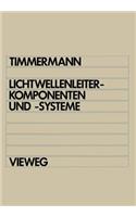 Lichtwellenleiterkomponenten und -systeme