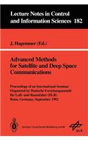 Advanced Methods for Satellite and Deep Space Communications: Proceedings of an International Seminar Organized by Deutsche Forschungsanstalt Für Luft- Und Raumfahrt (Dlr) Bonn, Germany, September 1992