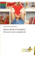 Educar Desde El Evangelio
