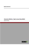Anorexia Athletica - Sport Versus Gesundheit