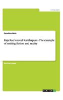 Raja Rao's novel Kanthapura - The example of uniting fiction and reality