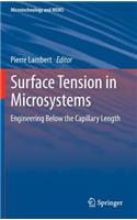 Surface Tension in Microsystems