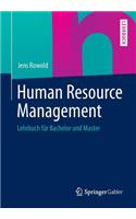 Human Resource Management: Lehrbuch Fur Bachelor Und Master