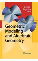 Geometric Modeling and Algebraic Geometry