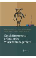 Geschäftsprozessorientiertes Wissensmanagement