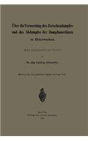Über die Verwertung des Zwischendampfes und des Abdampfes der Dampfmaschinen zu Heizzwecken