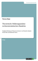 Theoretische Erklärungsansätze rechtsextremistischen Handelns: Vergleich Heitmeyers Theorie mit denen von Honneth, Simmel, Freud, Marx und Rational Choice(German)