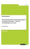 Ibn Rusd, Rezeption, Kommentierungen in Aristoteles' De Anima - Über die Unsterblichkeit der Seele