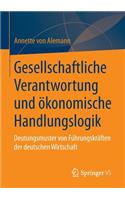 Gesellschaftliche Verantwortung Und Ökonomische Handlungslogik