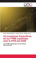 Circunstacias Específicas de las PYME españolas ante la IFRS del IASB