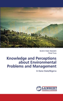 Knowledge and Perceptions about Environmental Problems and Management