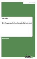 Bindestrichschreibung in Werbetexten