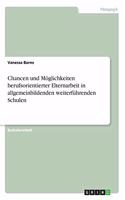 Chancen und Möglichkeiten berufsorientierter Elternarbeit in allgemeinbildenden weiterführenden Schulen