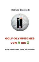 Golf - Olympisches von A bis Z