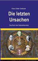 letzten Ursachen: Das Buch der Naturerkenntnis