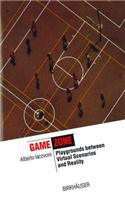 Game Zone: Playgrounds between Virtual Scenarios and Reality(The Information Technology Revolution in Architecture)