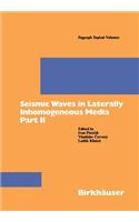 Seismic Waves in Laterally Inhomogeneous Media Part II