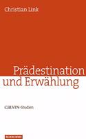 PrAdestination und ErwAhlung