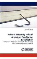 Factors affecting African American Faculty Job Satisfaction