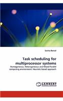 Task Scheduling for Multiprocessor Systems