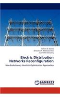 Electric Distribution Networks Reconfiguration