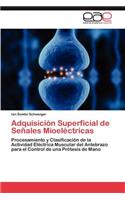 Adquisición Superficial de Señales Mioeléctricas
