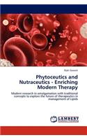 Phytoceutics and Nutraceutics - Enriching Modern Therapy