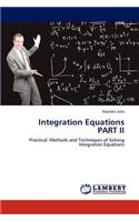 Integration Equations Part II: (English)