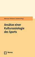 Ansatze Einer Kultursoziologie Des Sports