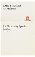 An Elementary Spanish Reader: (Spanish)