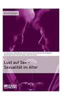 Lust auf Sex - Sexualität im Alter