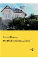 Das Deutschtum im Ausland