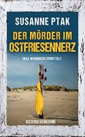Der Morder im Ostfriesennerz. Ostfriesenkrimi