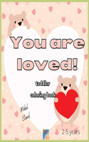 You are loved! toddler coloring book