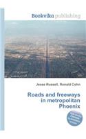 Roads and Freeways in Metropolitan Phoenix