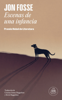 Escenas de una infancia/ Scenes from a Childhood