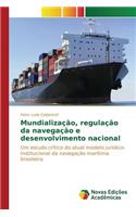Mundialização, regulação da navegação e desenvolvimento nacional